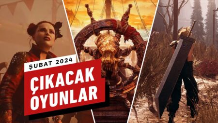 Şubat Ayında Çıkacak Oyunlar