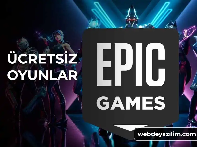 Epic Games Ücretsiz Oyunlar: Haftada 3 Oyun Dağıtıyor